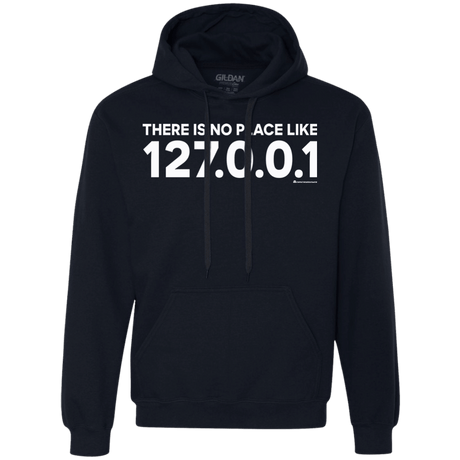 Sweatshirts Navy / Small There Is No Place Like 127.0.0.1 Premium Fleece Hoodie