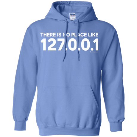 Sweatshirts Carolina Blue / Small There Is No Place Like 127.0.0.1 Pullover Hoodie