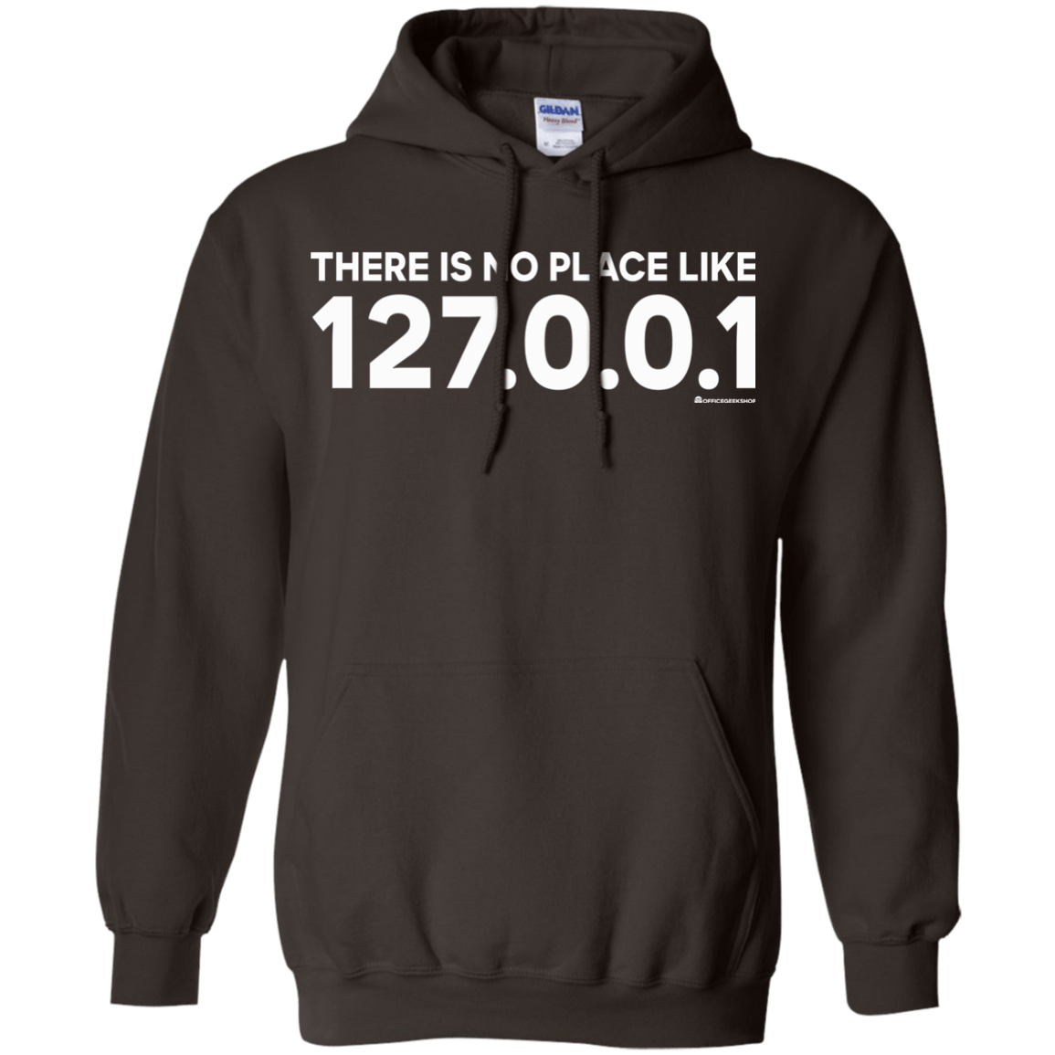Sweatshirts Dark Chocolate / Small There Is No Place Like 127.0.0.1 Pullover Hoodie