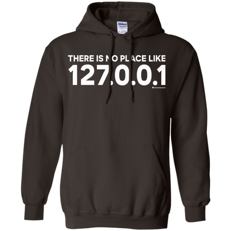 Sweatshirts Dark Chocolate / Small There Is No Place Like 127.0.0.1 Pullover Hoodie