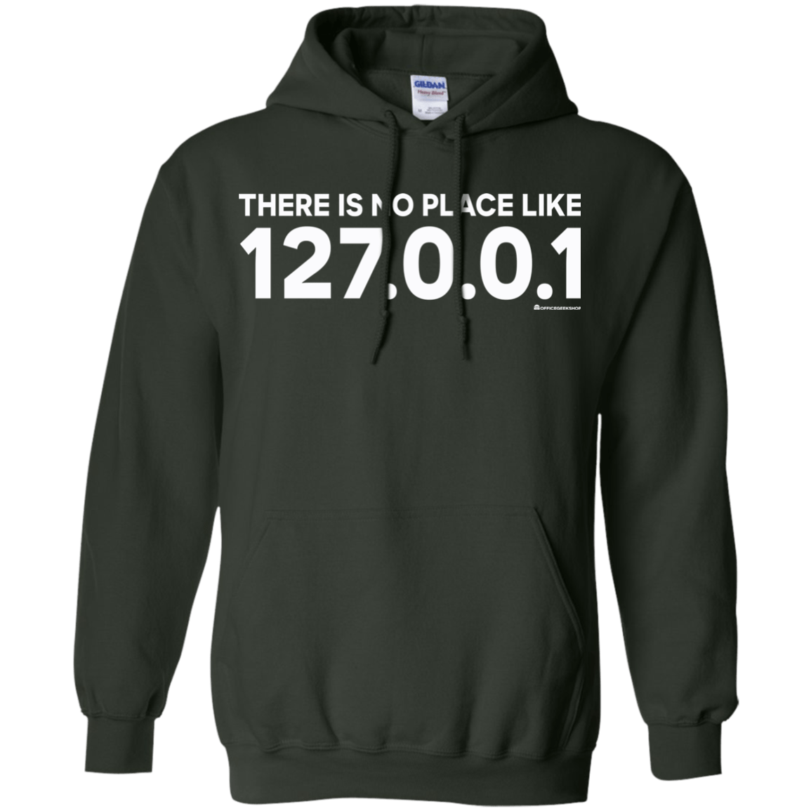 Sweatshirts Forest Green / Small There Is No Place Like 127.0.0.1 Pullover Hoodie