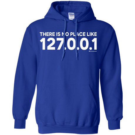 Sweatshirts Royal / Small There Is No Place Like 127.0.0.1 Pullover Hoodie