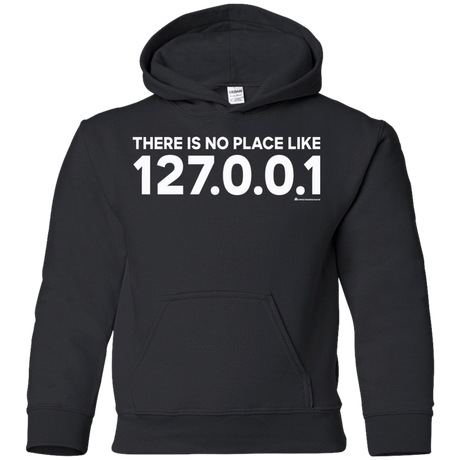 Sweatshirts Black / YS There Is No Place Like 127.0.0.1 Youth Hoodie