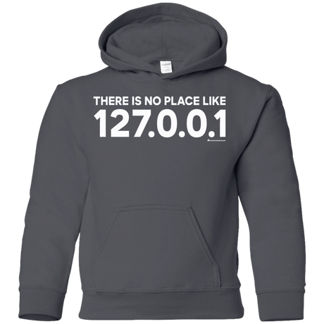 Sweatshirts Charcoal / YS There Is No Place Like 127.0.0.1 Youth Hoodie