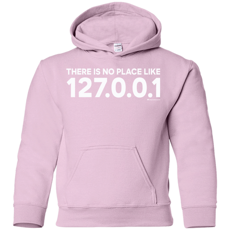 Sweatshirts Light Pink / YS There Is No Place Like 127.0.0.1 Youth Hoodie
