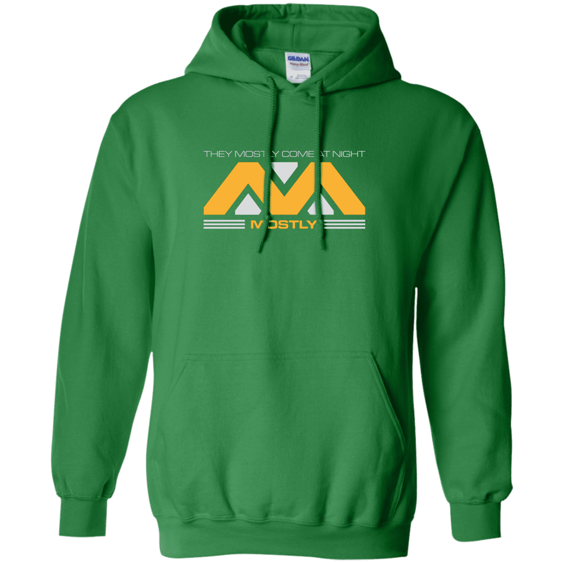 Sweatshirts Irish Green / Small They Mostly Come At Night Mostly Pullover Hoodie