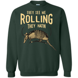 Sweatshirts Forest Green / Small They See Me Rollin Crewneck Sweatshirt