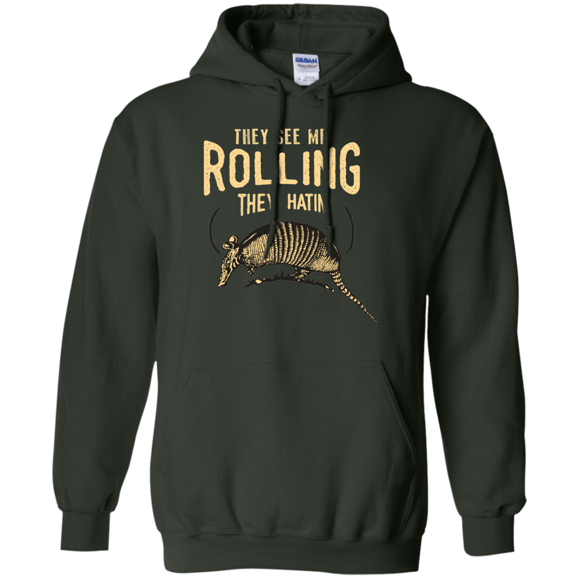 Sweatshirts Forest Green / Small They See Me Rollin Pullover Hoodie