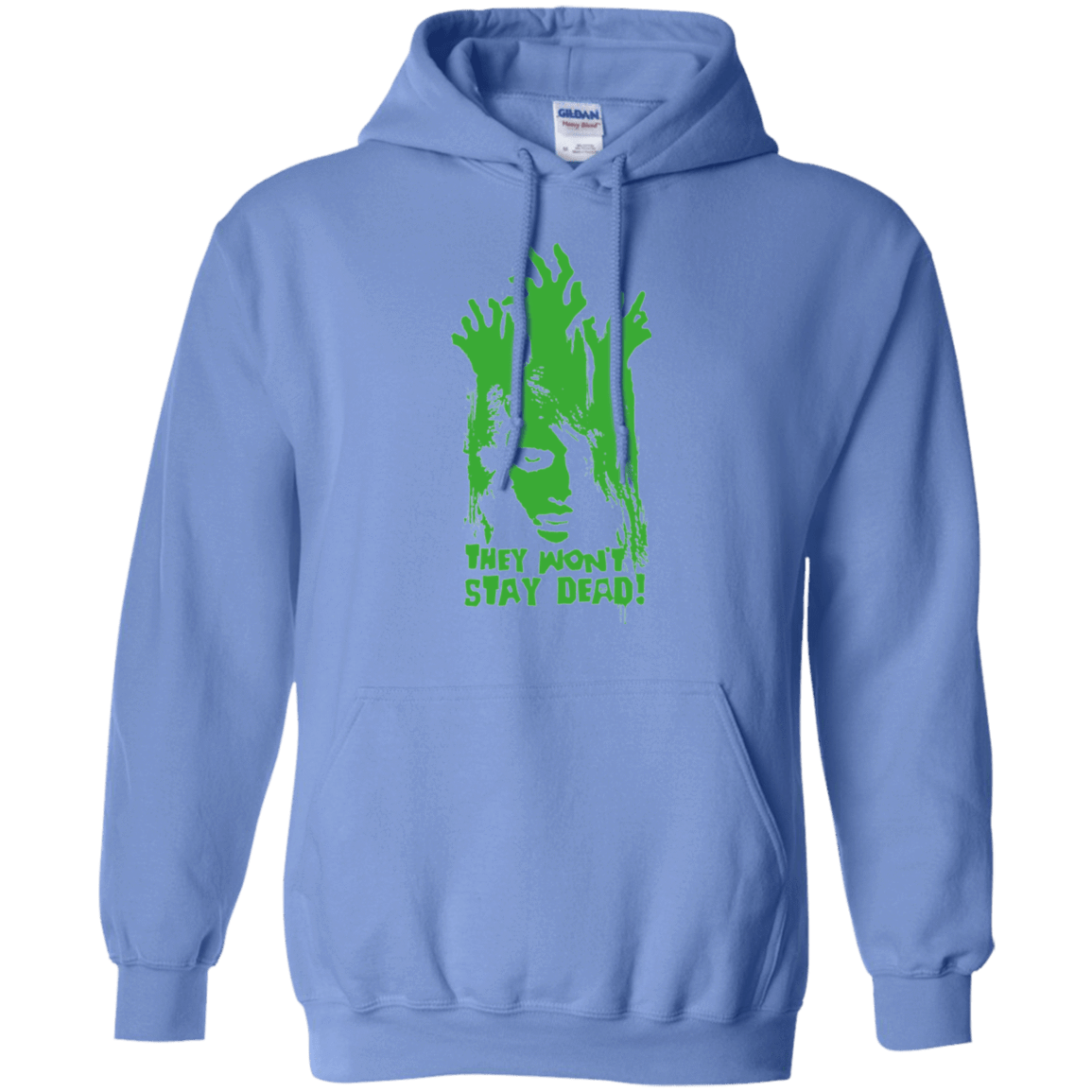 Sweatshirts Carolina Blue / Small They Wont Stay Dead Pullover Hoodie