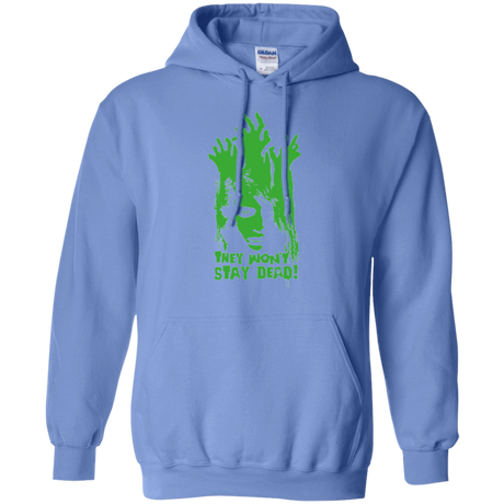 Sweatshirts Carolina Blue / Small They Wont Stay Dead Pullover Hoodie