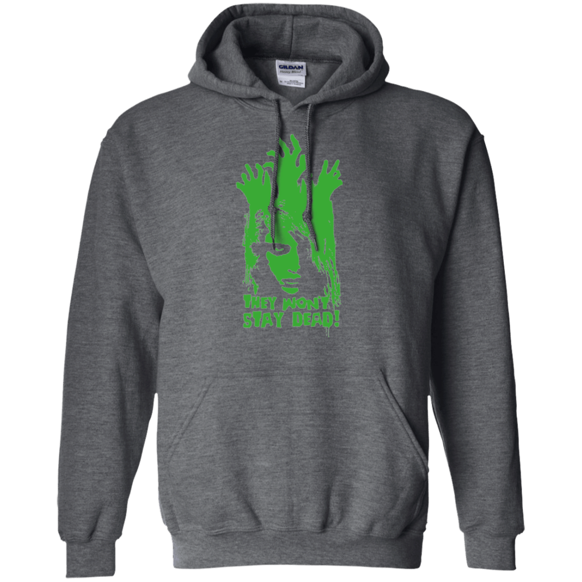 Sweatshirts Dark Heather / Small They Wont Stay Dead Pullover Hoodie