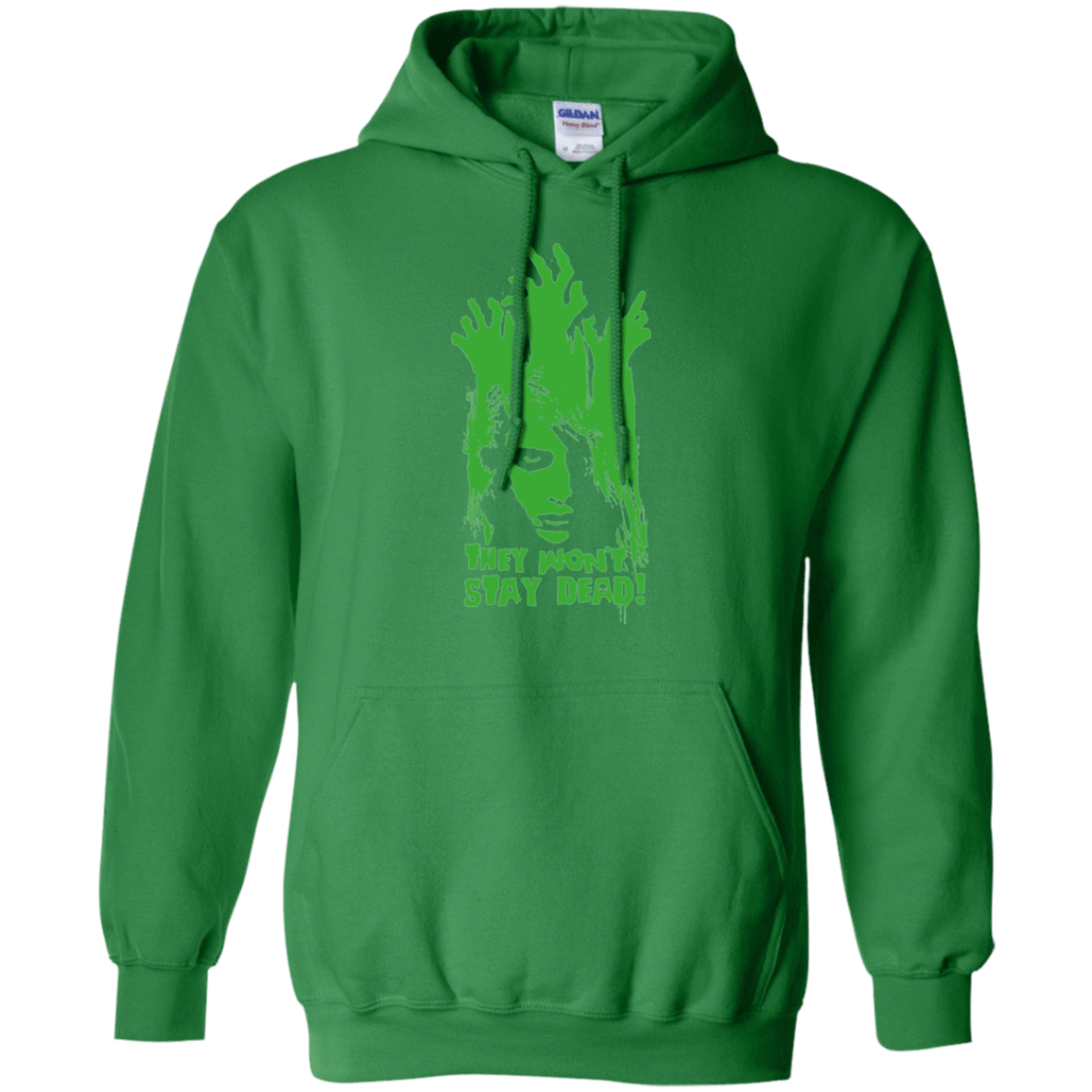 Sweatshirts Irish Green / Small They Wont Stay Dead Pullover Hoodie