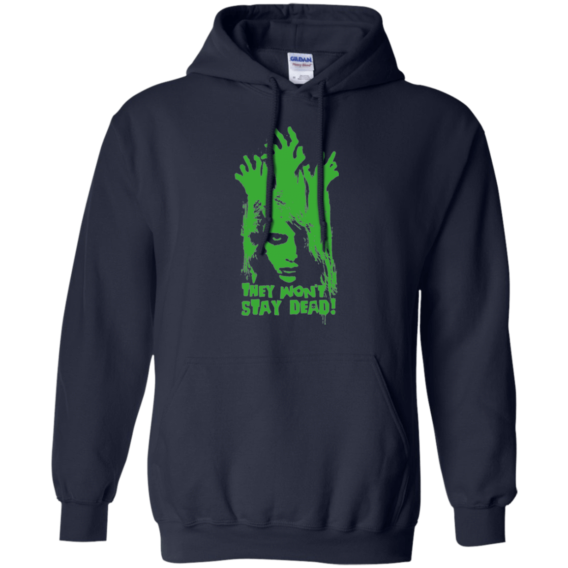 Sweatshirts Navy / Small They Wont Stay Dead Pullover Hoodie