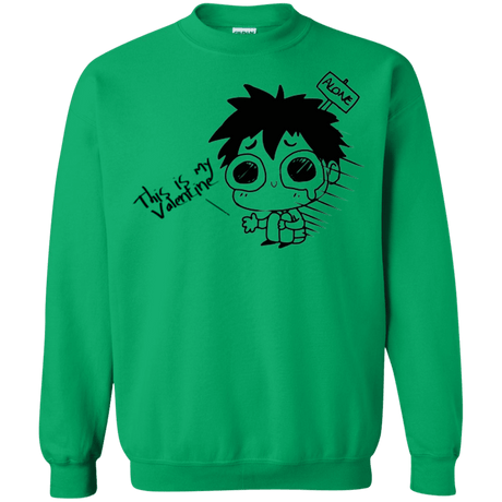 Sweatshirts Irish Green / Small This is my Valentine Crewneck Sweatshirt