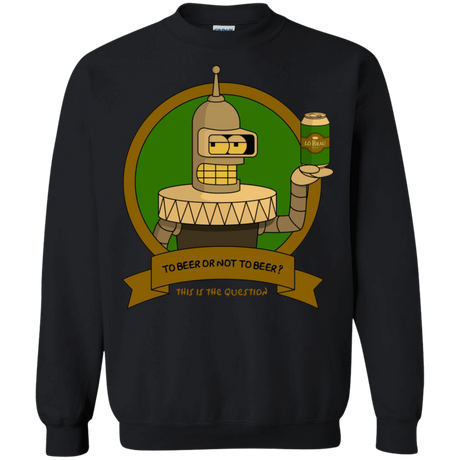 Sweatshirts Black / S To Beer or not to Beer Bender Edition Crewneck Sweatshirt