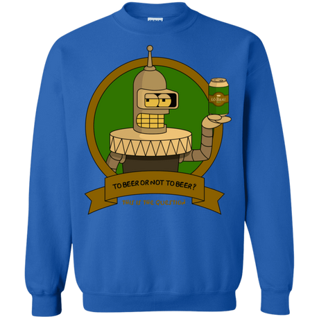 Sweatshirts Royal / S To Beer or not to Beer Bender Edition Crewneck Sweatshirt