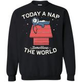 Sweatshirts Black / S Today a Nap Tomorrow the World Crewneck Sweatshirt