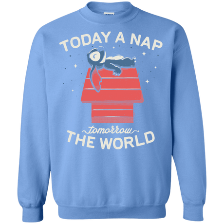 Sweatshirts Carolina Blue / S Today a Nap Tomorrow the World Crewneck Sweatshirt