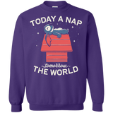 Sweatshirts Purple / S Today a Nap Tomorrow the World Crewneck Sweatshirt