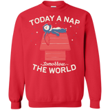 Sweatshirts Red / S Today a Nap Tomorrow the World Crewneck Sweatshirt