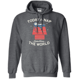 Sweatshirts Dark Heather / S Today a Nap Tomorrow the World Pullover Hoodie