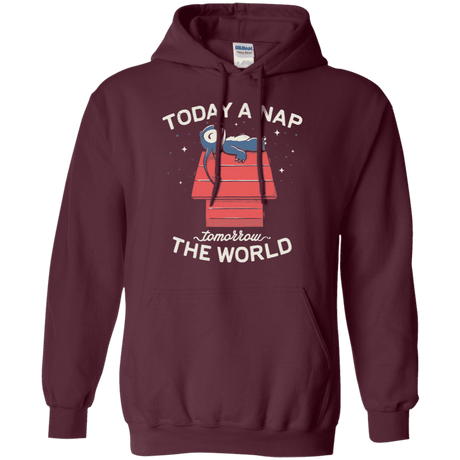 Sweatshirts Maroon / S Today a Nap Tomorrow the World Pullover Hoodie