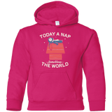 Sweatshirts Heliconia / YS Today a Nap Tomorrow the World Youth Hoodie