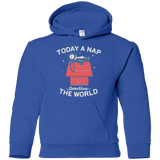 Sweatshirts Royal / YS Today a Nap Tomorrow the World Youth Hoodie