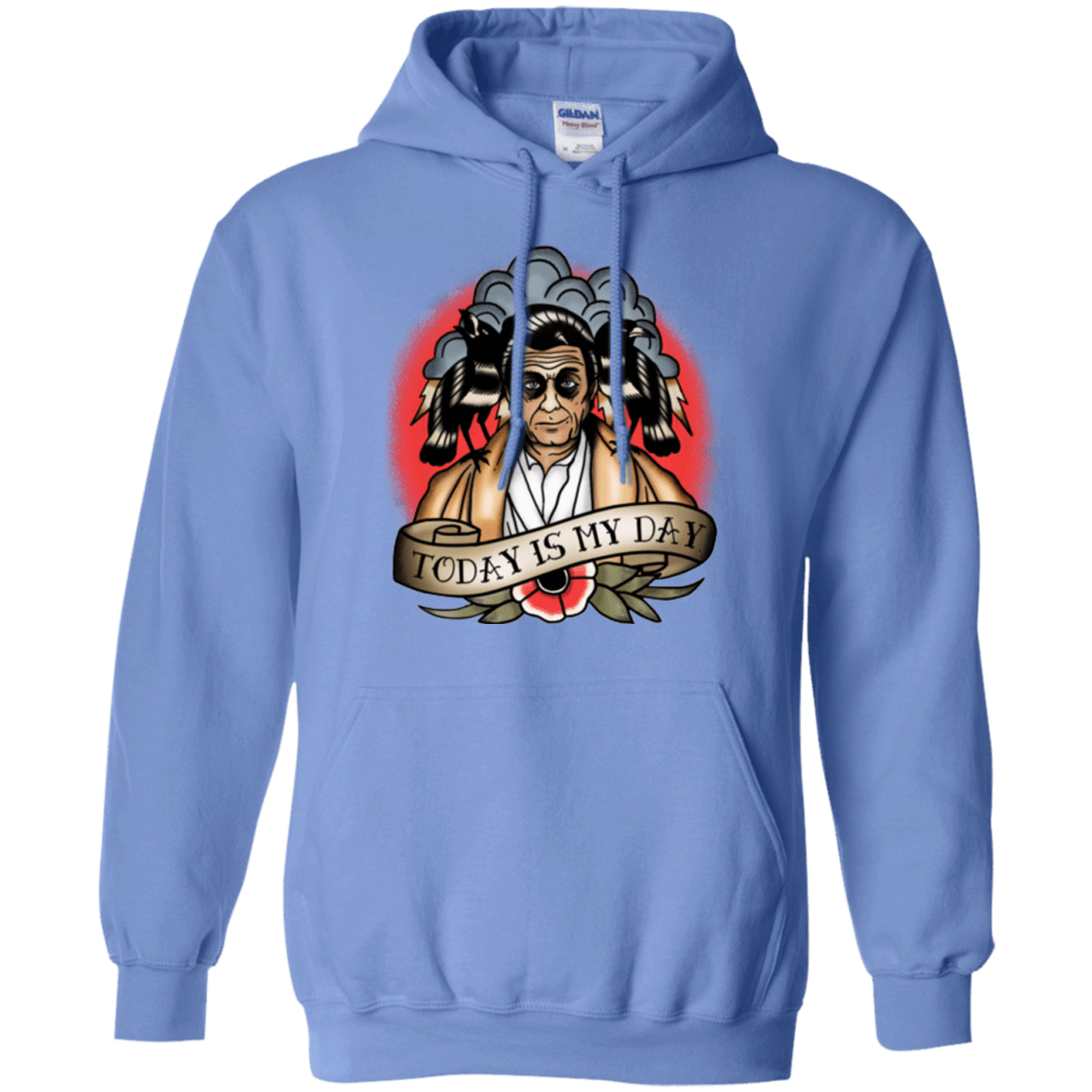 Sweatshirts Carolina Blue / Small Today Is My Day Pullover Hoodie