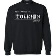 Sweatshirts Black / Small Tolkien About Crewneck Sweatshirt
