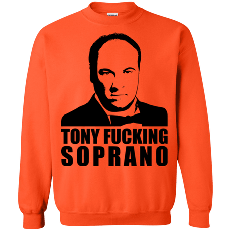 Sweatshirts Orange / Small Tony Fucking Soprano Crewneck Sweatshirt