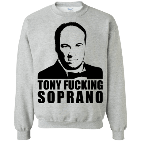 Sweatshirts Sport Grey / Small Tony Fucking Soprano Crewneck Sweatshirt