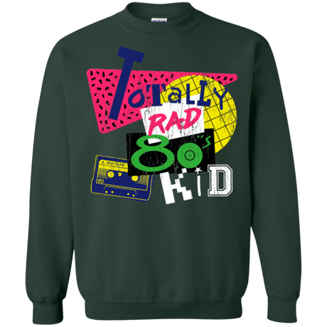 Sweatshirts Forest Green / Small Totally Rad Crewneck Sweatshirt