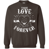 Sweatshirts Dark Chocolate / Small True Love Forever Black Crewneck Sweatshirt
