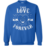 Sweatshirts Royal / Small True Love Forever Black Crewneck Sweatshirt
