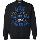 Sweatshirts Black / Small True Love Forever Blue Crewneck Sweatshirt