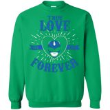 Sweatshirts Irish Green / Small True Love Forever Blue Crewneck Sweatshirt