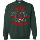 Sweatshirts Forest Green / Small True Love Forever Red Crewneck Sweatshirt