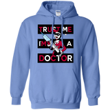 Sweatshirts Carolina Blue / Small Trust me! Pullover Hoodie