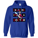 Sweatshirts Royal / Small Trust me! Pullover Hoodie