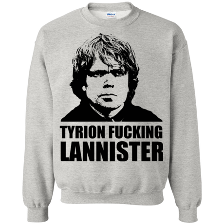 Sweatshirts Ash / Small Tyrion fucking Lannister Crewneck Sweatshirt