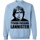 Sweatshirts Light Blue / Small Tyrion fucking Lannister Crewneck Sweatshirt