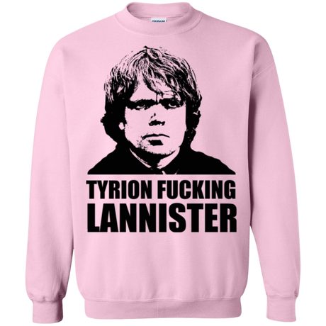 Sweatshirts Light Pink / Small Tyrion fucking Lannister Crewneck Sweatshirt