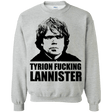 Sweatshirts Sport Grey / Small Tyrion fucking Lannister Crewneck Sweatshirt