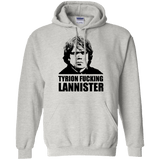 Sweatshirts Ash / Small Tyrion fucking Lannister Pullover Hoodie