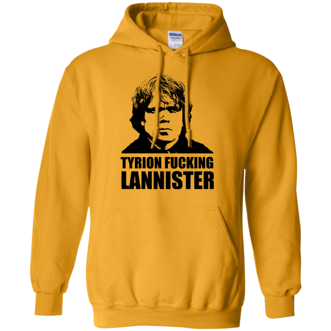 Sweatshirts Gold / Small Tyrion fucking Lannister Pullover Hoodie