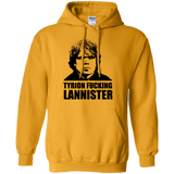 Sweatshirts Gold / Small Tyrion fucking Lannister Pullover Hoodie
