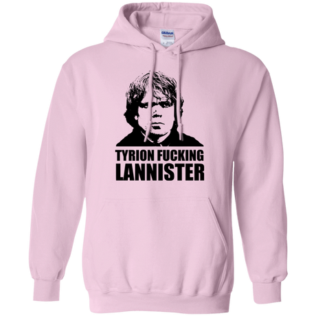 Sweatshirts Light Pink / Small Tyrion fucking Lannister Pullover Hoodie