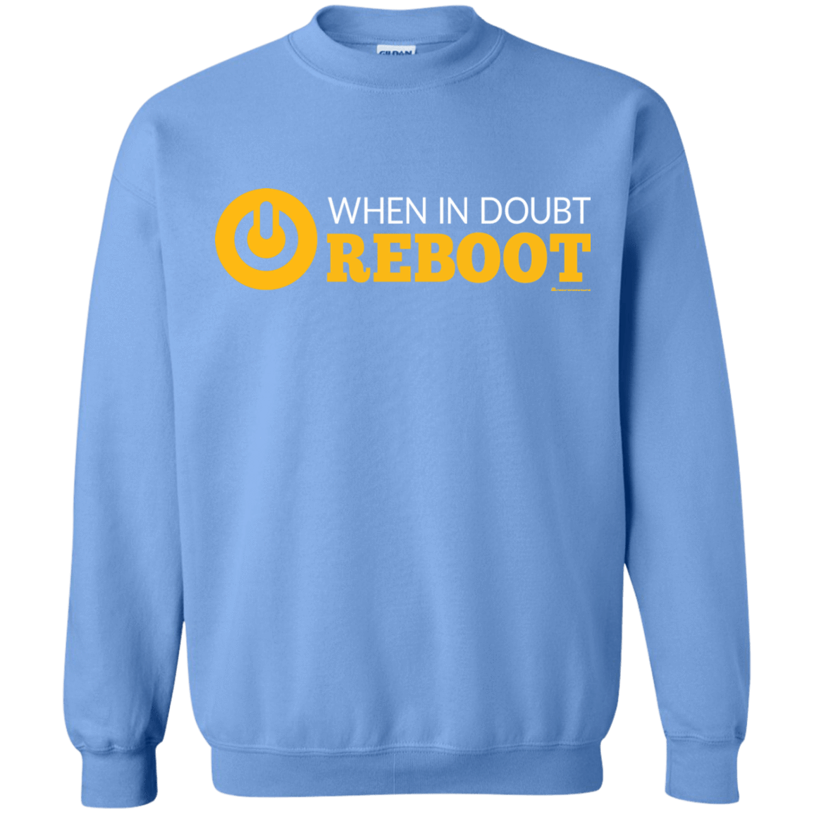 Sweatshirts Carolina Blue / Small When In Doubt Reboot Crewneck Sweatshirt