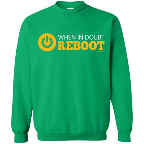Sweatshirts Irish Green / Small When In Doubt Reboot Crewneck Sweatshirt